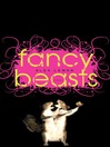 Fancy Beasts (eBook)